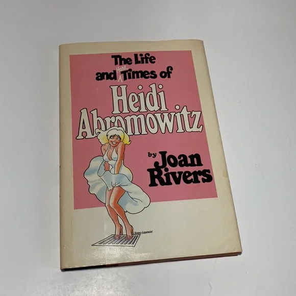 The Life And Hard Times of Heidi Abromowitz By Joan Rivers 1984 First Printing - Picture 12 of 12